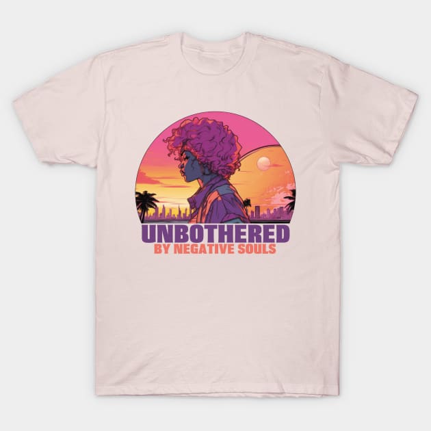 Unbothered By Negative Souls | Black Pride Month, Melanin, African American Shirt, Black Pride Shirt, Black Queen Shirt, Pride Month Shirt T-Shirt by Blissira